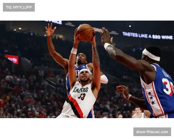 开拓者外线火力全开大胜76人 卡马拉三分10中8砍30分